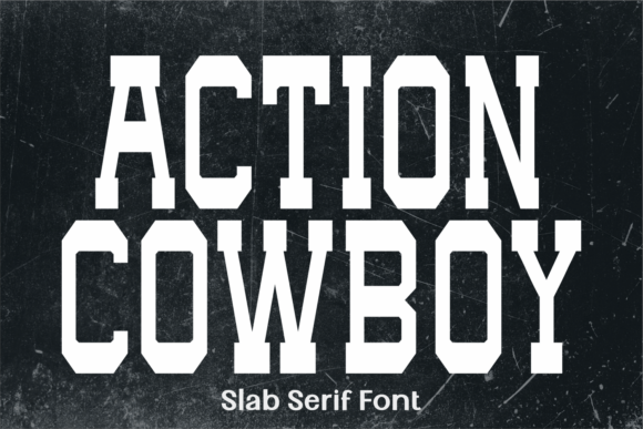 Action Cowboy: The Slab Serif Built for Bold Impact